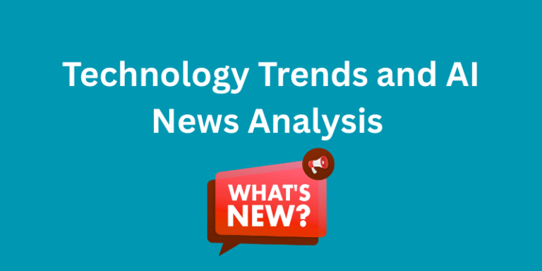 Technology Trends and AI News Analysis